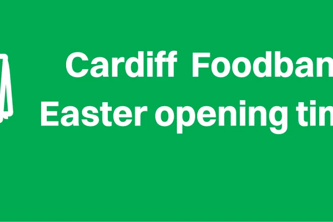 Cardiff Foodbank Easter Opening hours